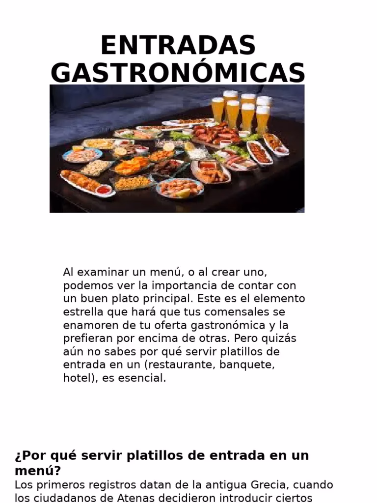 ¿Qué son las entradas en la gastronomía?