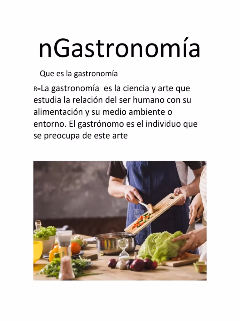 ¿Qué es gastronomía y en qué consiste?